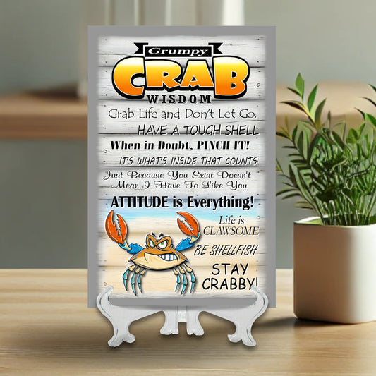 Grumpy Crab Wisdom Aluminum Desktop Sign - Motivational Beach Humor Sign with Sublimation Print, Perfect for Coastal Office Decor