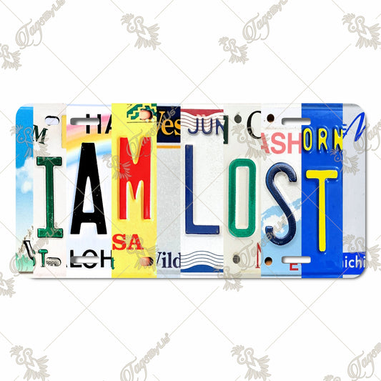 "I Am Lost" Sublimated Aluminum License Plate – Vintage License Plate Letter Collage Art, Perfect for Wall Décor, Cars, and Gifts