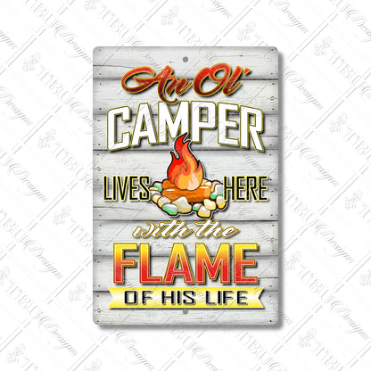 Rustic 'Ol' Camper Lives Here with the Flame of His Life' Aluminum Sign - Vintage Style Sublimation Print Camping Decor