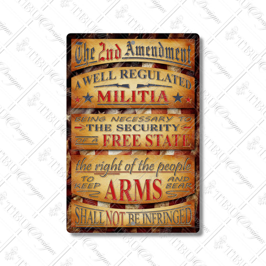 Patriotic 2nd Amendment Aluminum Sign – Vintage-Style Sublimation Print, Perfect for Home, Garage, or Man Cave Decor