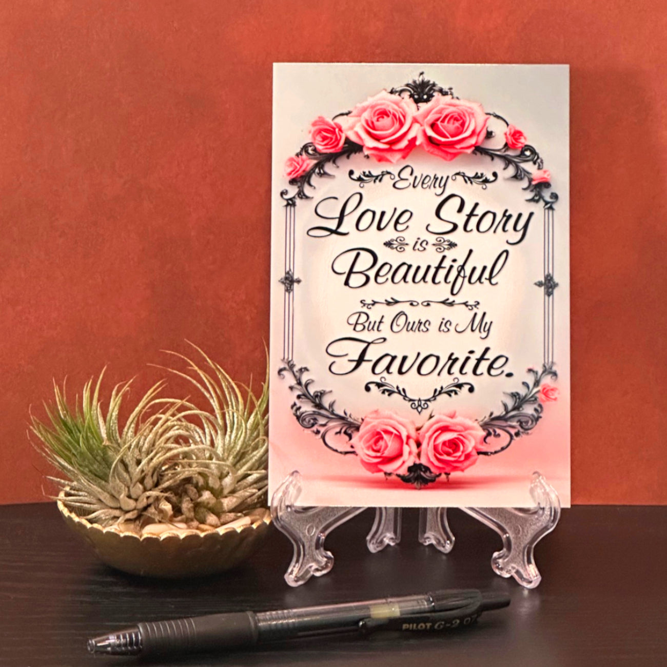 Every Love Story Is Beautiful Aluminum Desktop Sign - Romantic Sublimation Print for Wedding, Anniversary, or Valentine's Decor